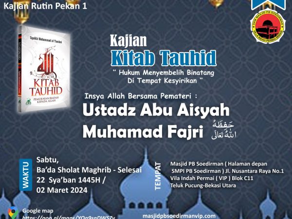 Kajian Pekan ke-1  Hukum Menyembelih Binatang di tempat Kesyirikan. Bersama Ust Abu Aisyah Muhamad Fajri, M Pdi